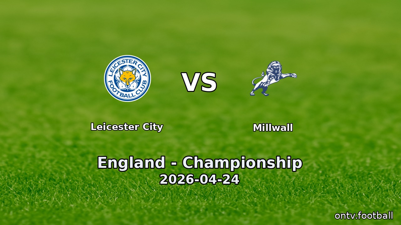 Leicester City vs Millwall