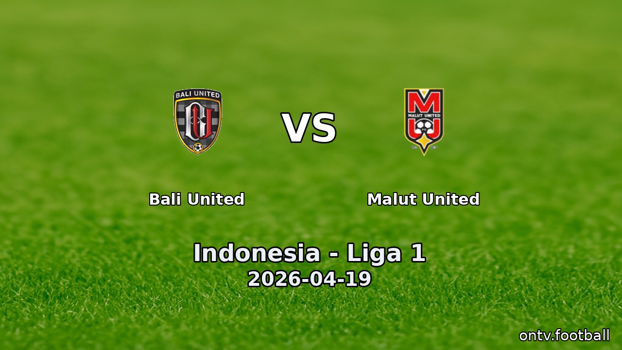 Bali United vs Malut United