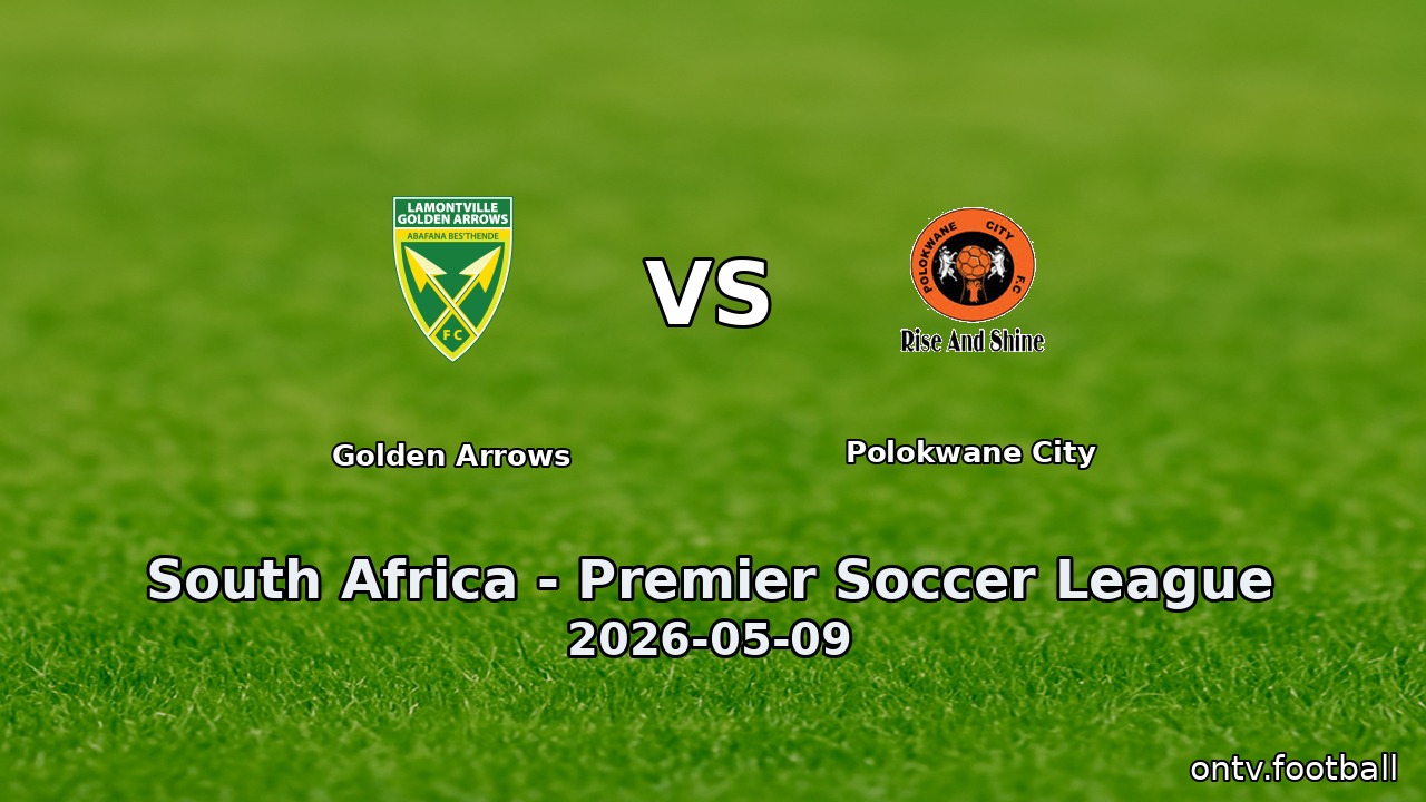 Golden Arrows vs Polokwane City