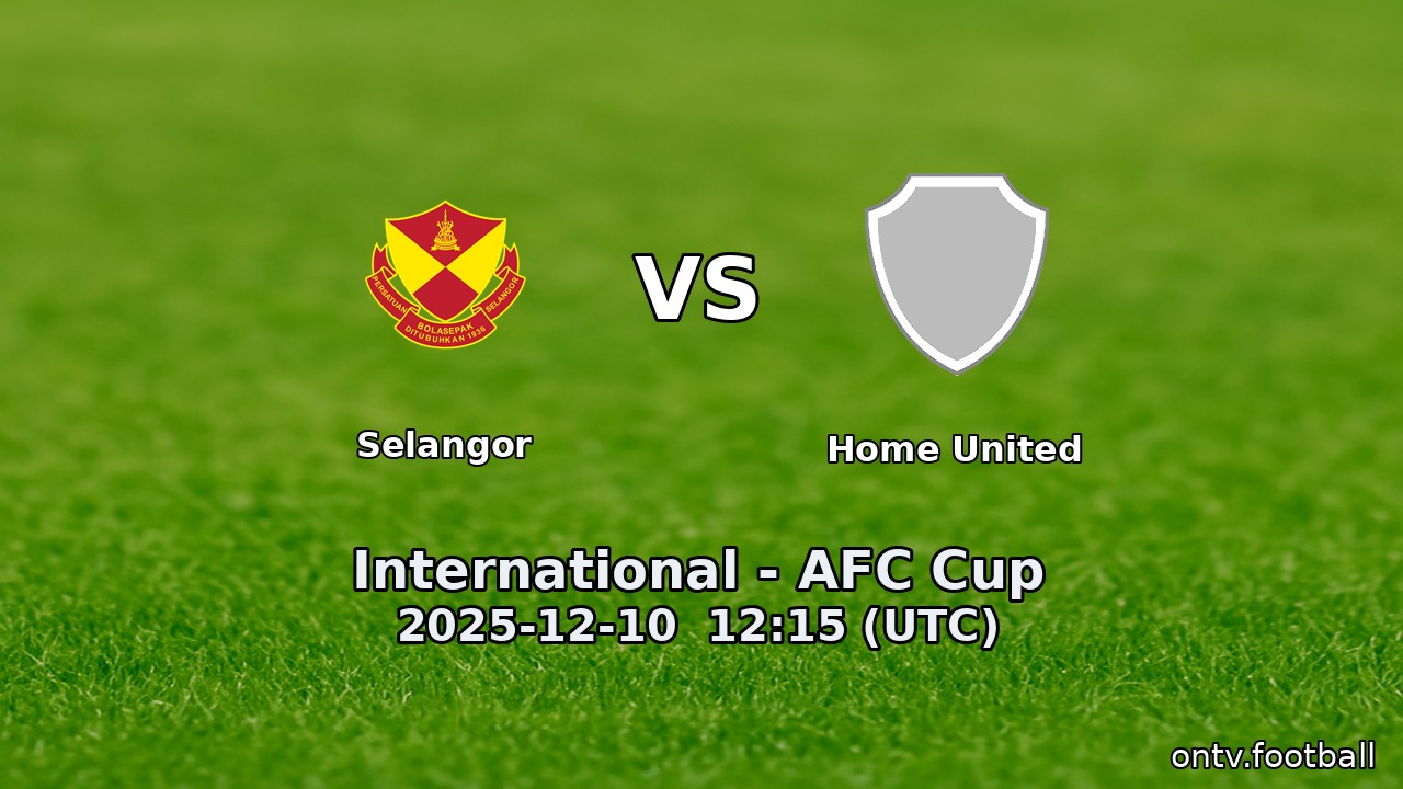 Selangor vs Home United