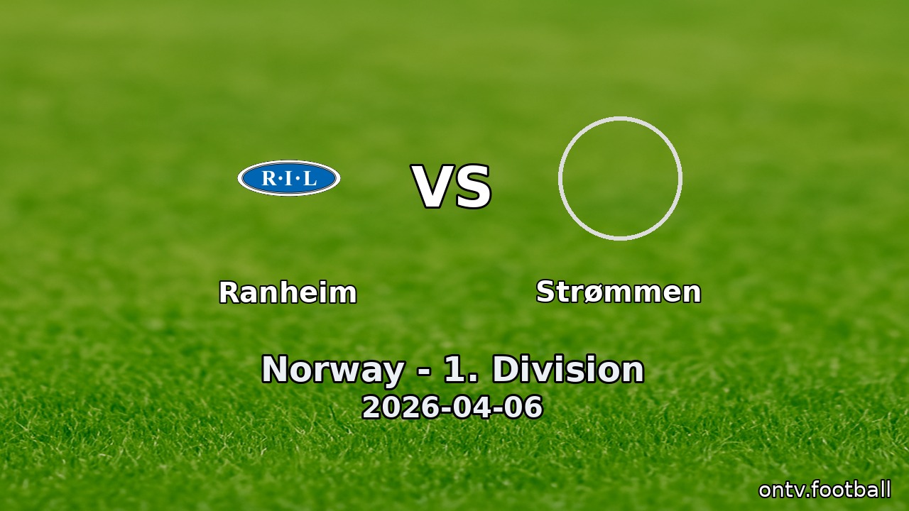 Ranheim vs Strømmen