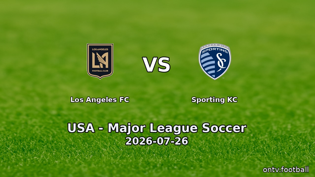 Los Angeles FC vs Sporting KC