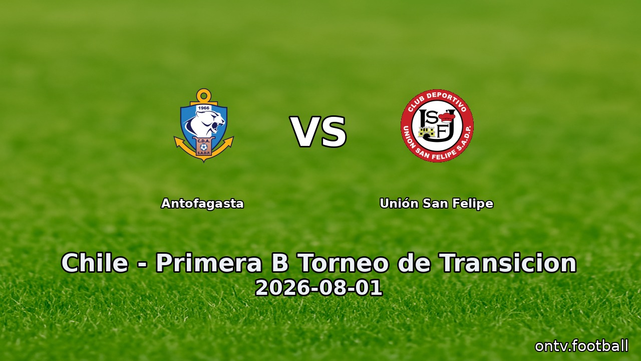 Antofagasta vs Unión San Felipe