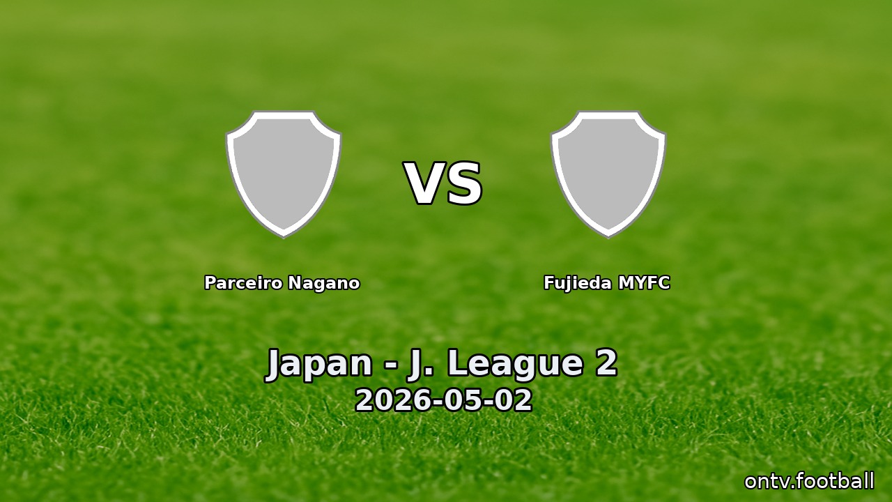 Parceiro Nagano vs Fujieda MYFC