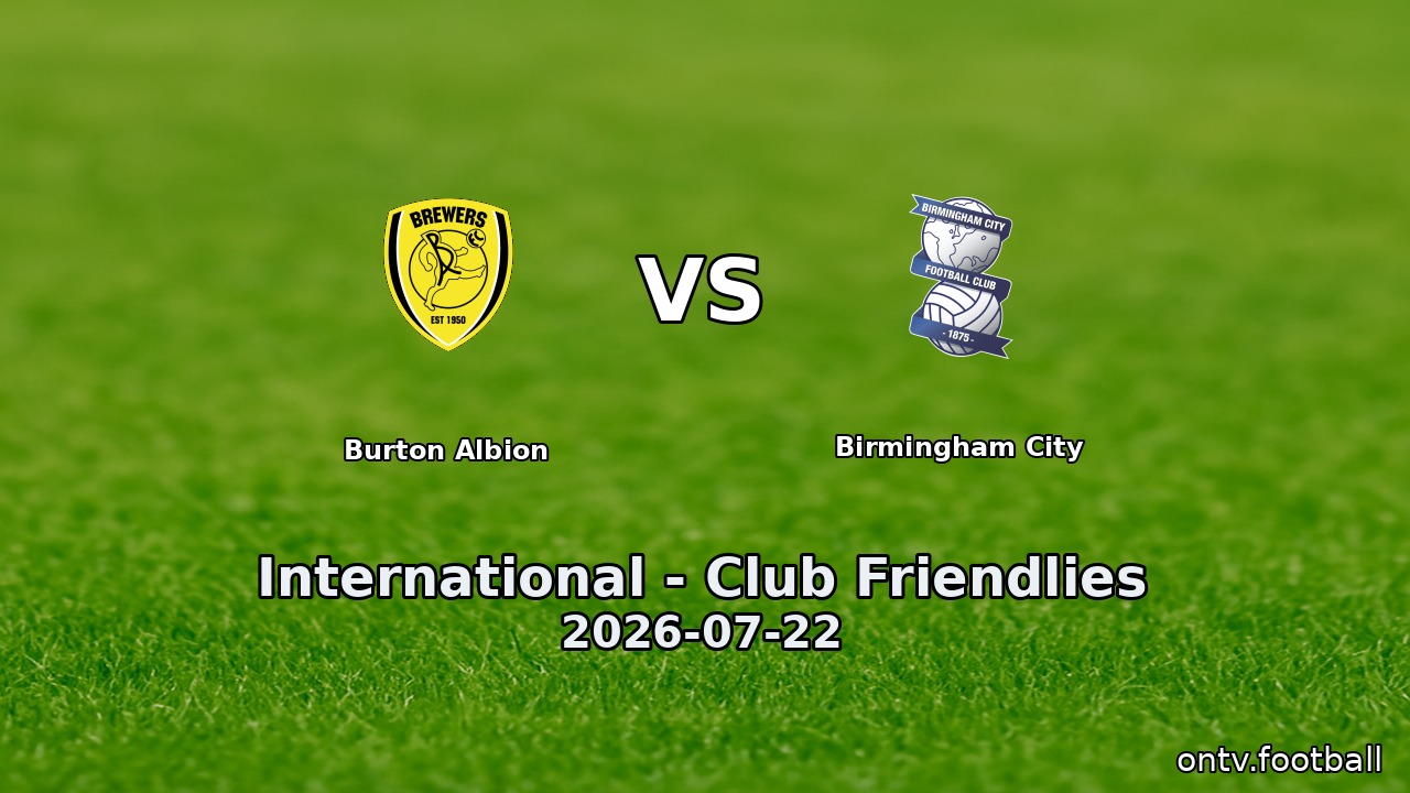 Burton Albion vs Birmingham City