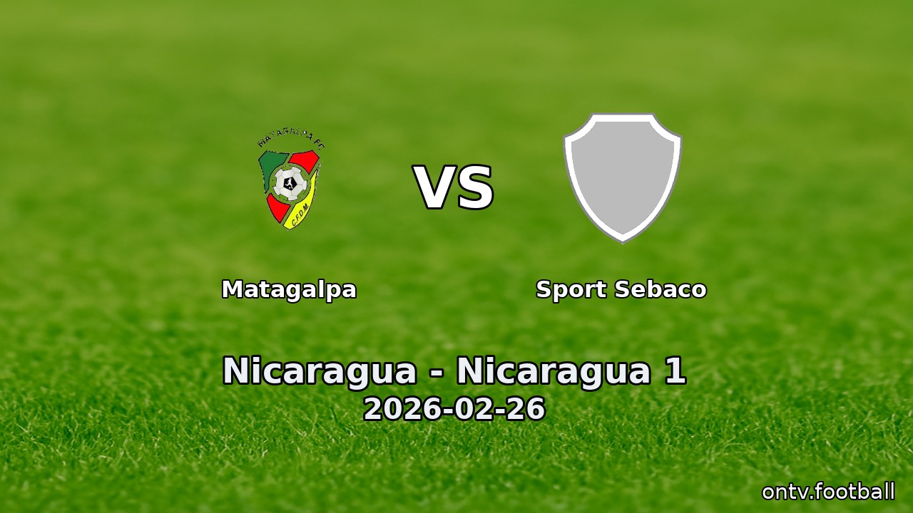 Matagalpa vs Sport Sebaco