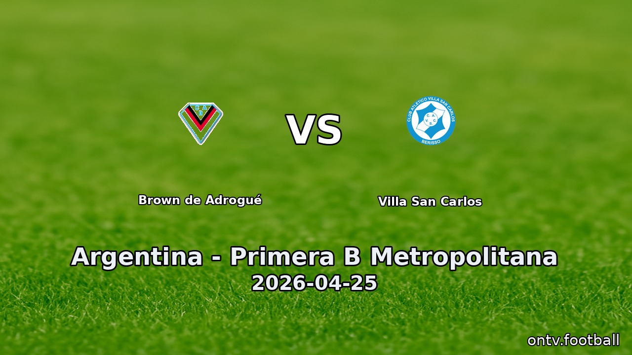 Brown de Adrogué vs Villa San Carlos