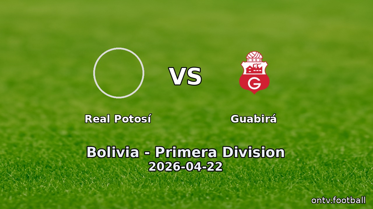Real Potosí vs Guabirá