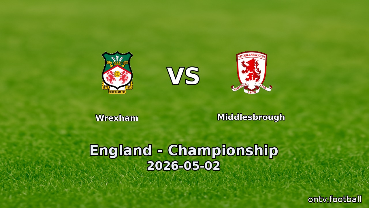 Wrexham vs Middlesbrough