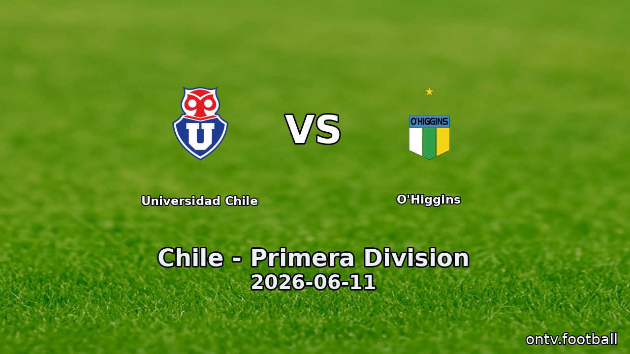 Universidad Chile vs O'Higgins
