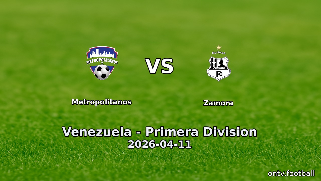 Metropolitanos vs Zamora