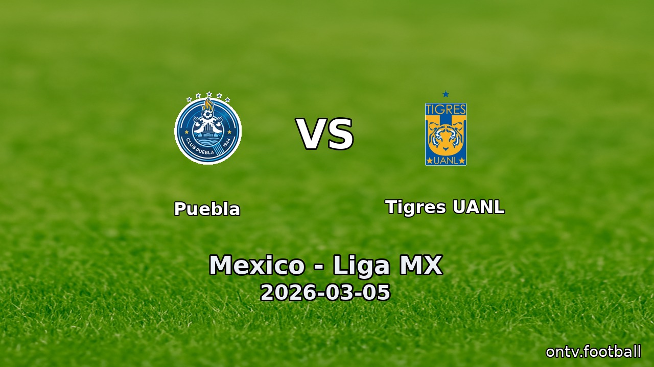 Puebla vs Tigres UANL