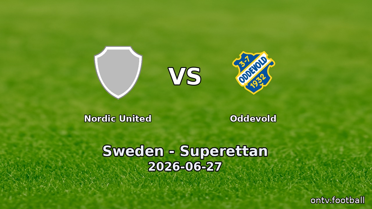 Nordic United vs Oddevold