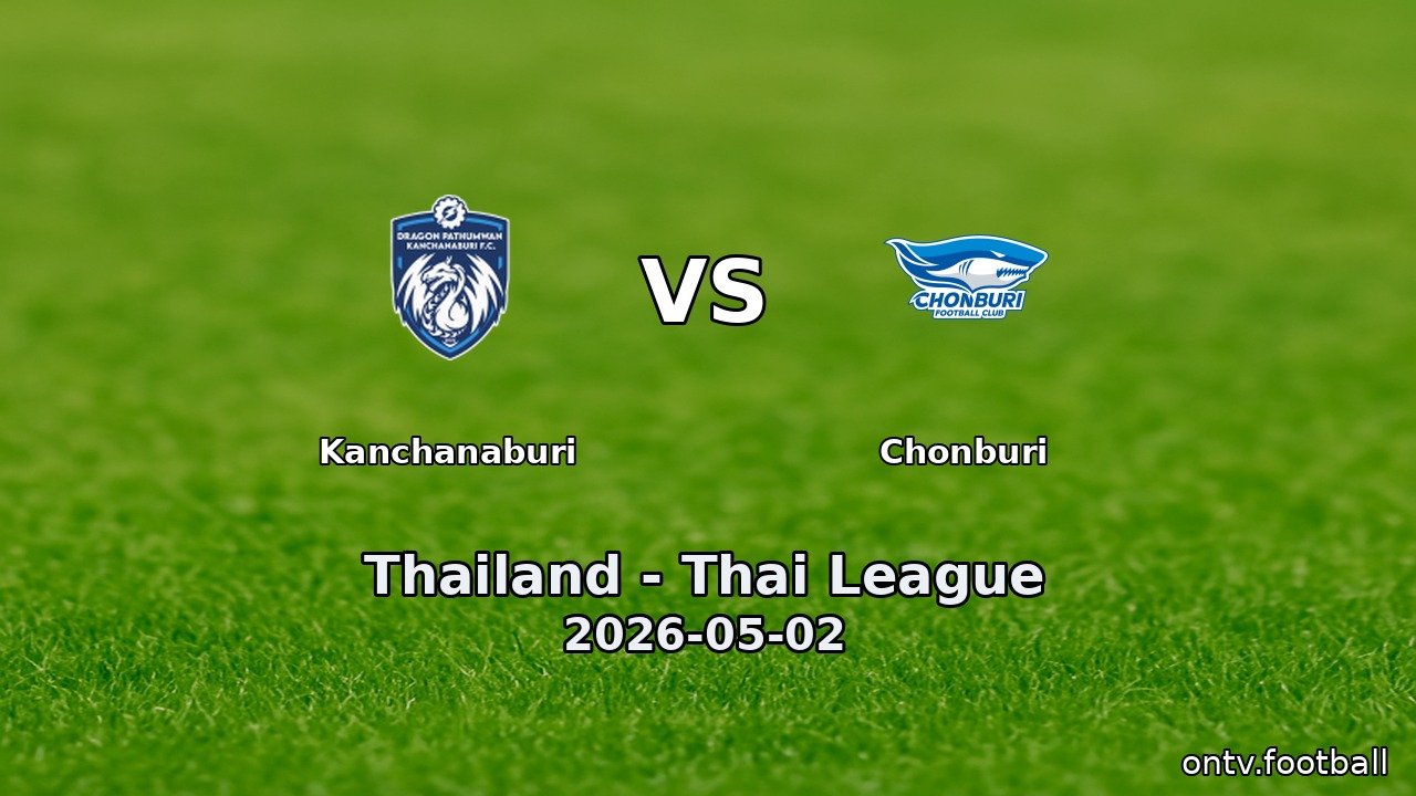 Kanchanaburi vs Chonburi