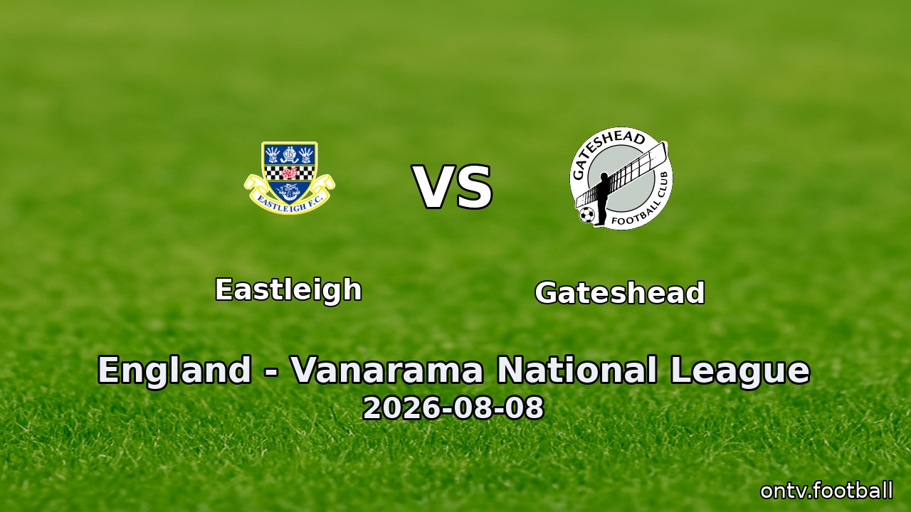 Eastleigh vs Gateshead