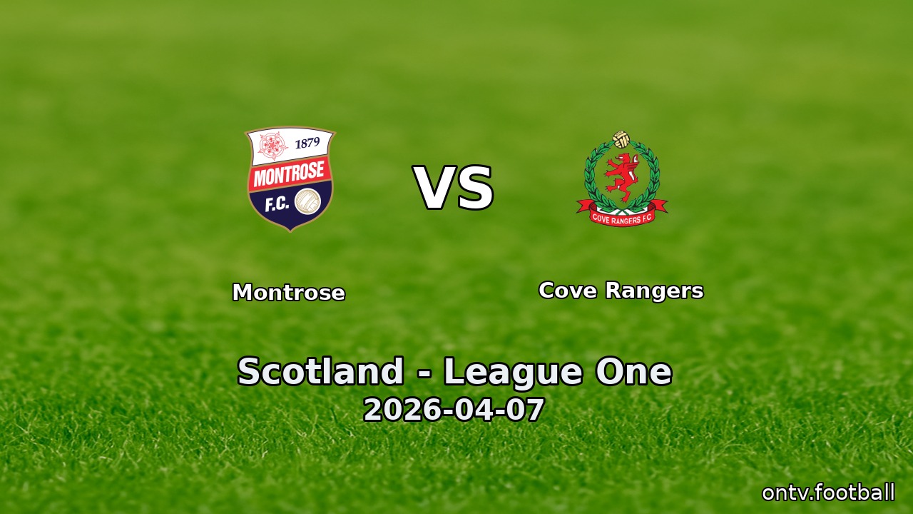Montrose vs Cove Rangers