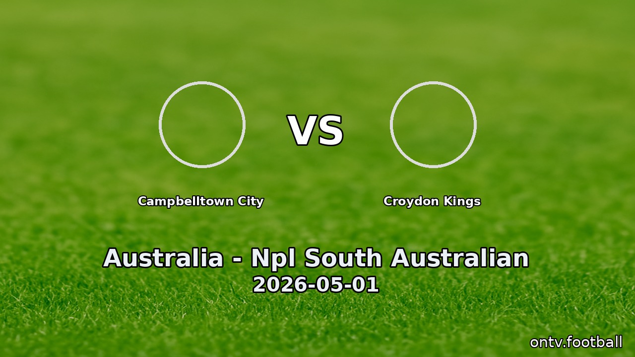 Campbelltown City vs Croydon Kings