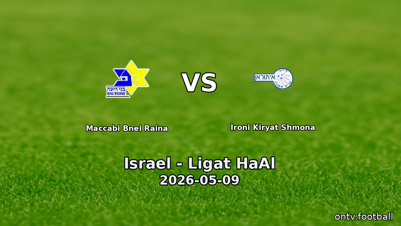 Maccabi Bnei Raina vs Ironi Kiryat Shmona