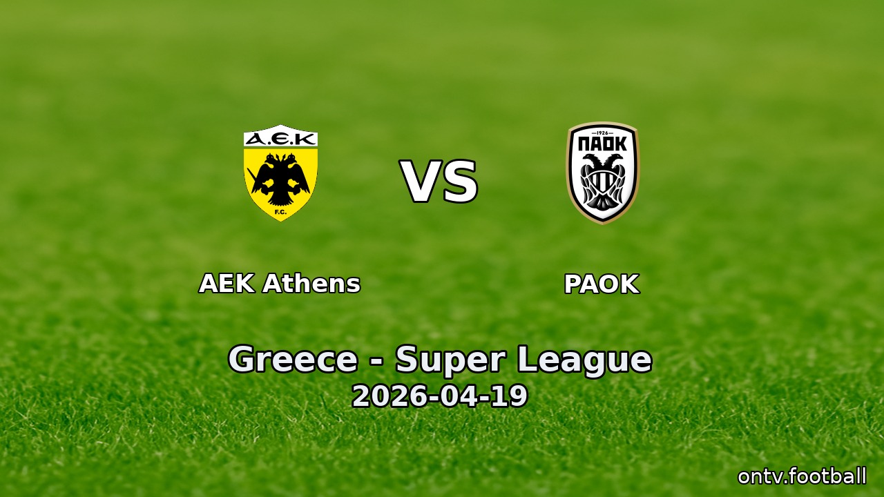 AEK Athens vs PAOK